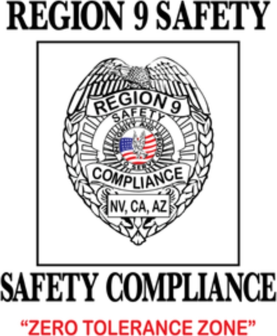 Region 9 Safety Compliance – Zero Tolerance Zone